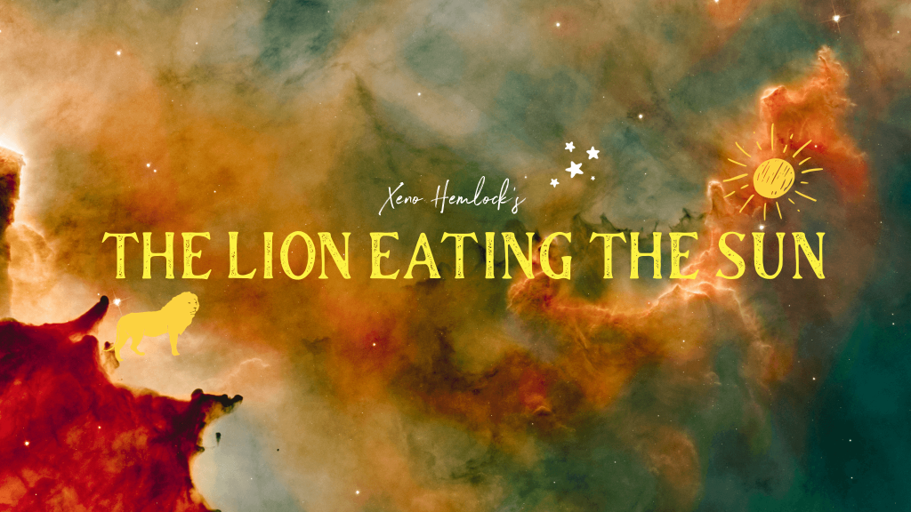 ‘The Lion Eating the Sun’ Table of Contents
